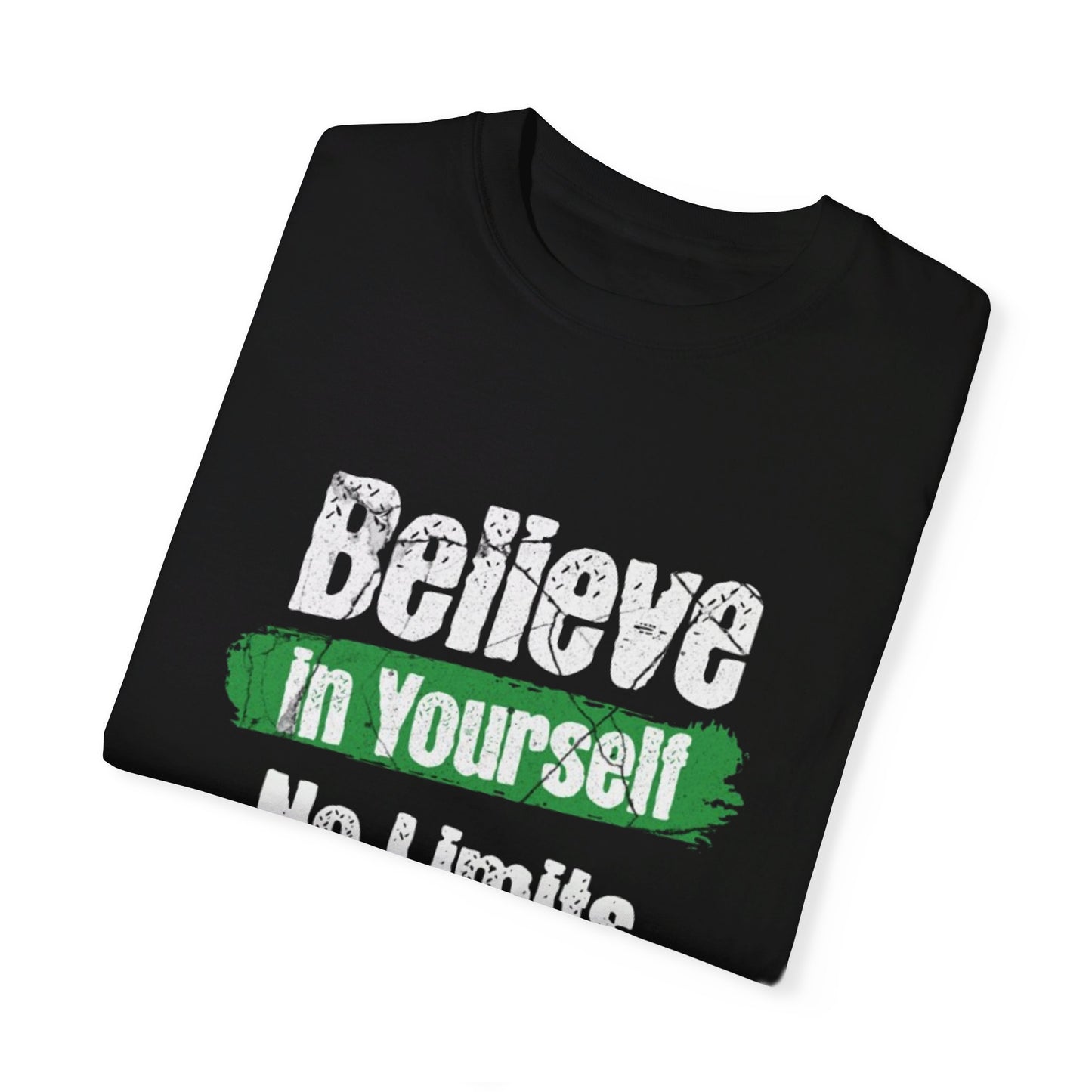 Believe in Yourself, No Limits, Stronger: Motivational T-Shirts for Confidence and Resilience